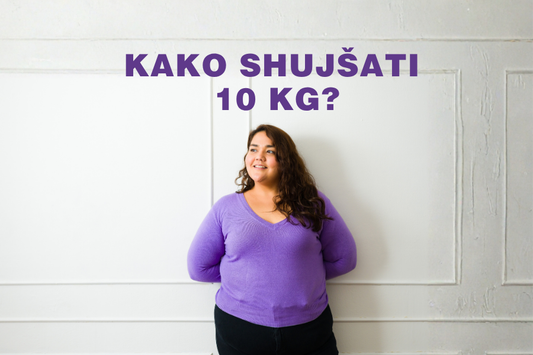 Kako shujšati 10 kg?